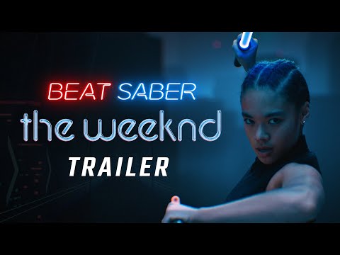 The Weeknd Beat Saber Music Pack | Official Trailer