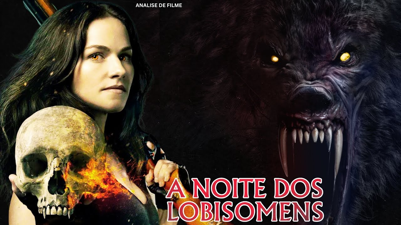 A NOITE DOS LOBISOMENS - FILME DE AÇÃO INCRÍVEL LANÇAMENTO 2024 ANÁLISE ...