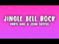Daryl Hall &amp; John Oates - Jingle Bell Rock (Daryl's Version) (Lyrics)