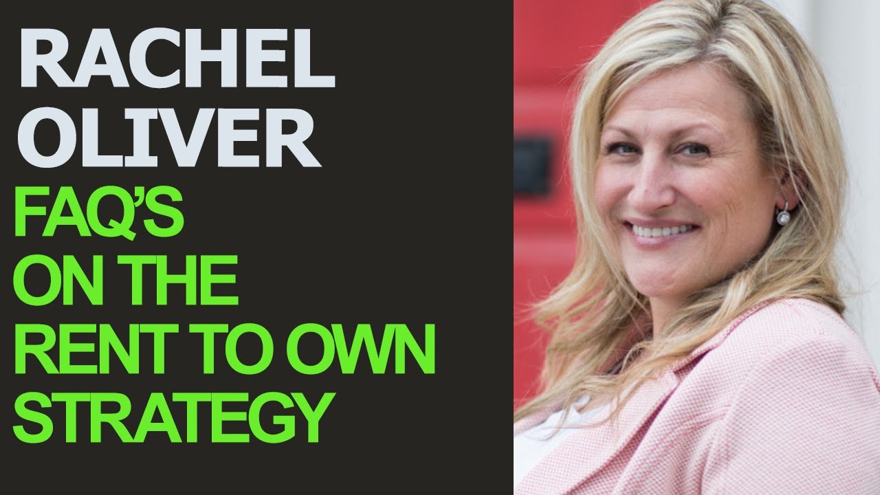 The Ultimate Guide to Rent to Own: Expert Insights from Rachel Oliver