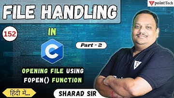 Opening File Using FOPEN() Function in C Part-2 | File Handling in C | Tpoint Tech