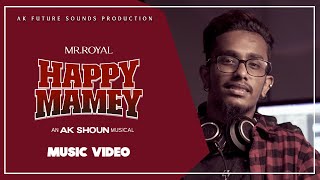 Happy Mamey - AK Shoun | Mr.Royal  2023