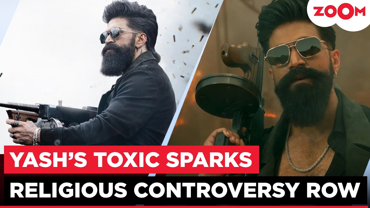 Yash’s Toxic in TROUBLE again after Christian organisation alleges film HURTS religious beliefs