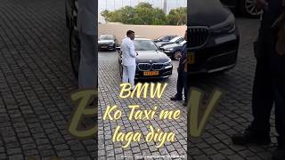 Bmw Taxi In India First Time Experience