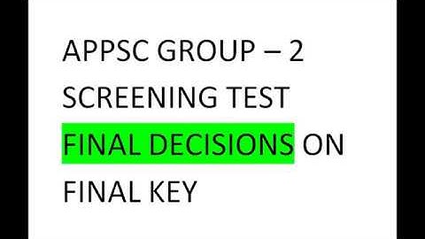 APPSC GROUP - 2 FINAL DECISION ON FINAL KEY