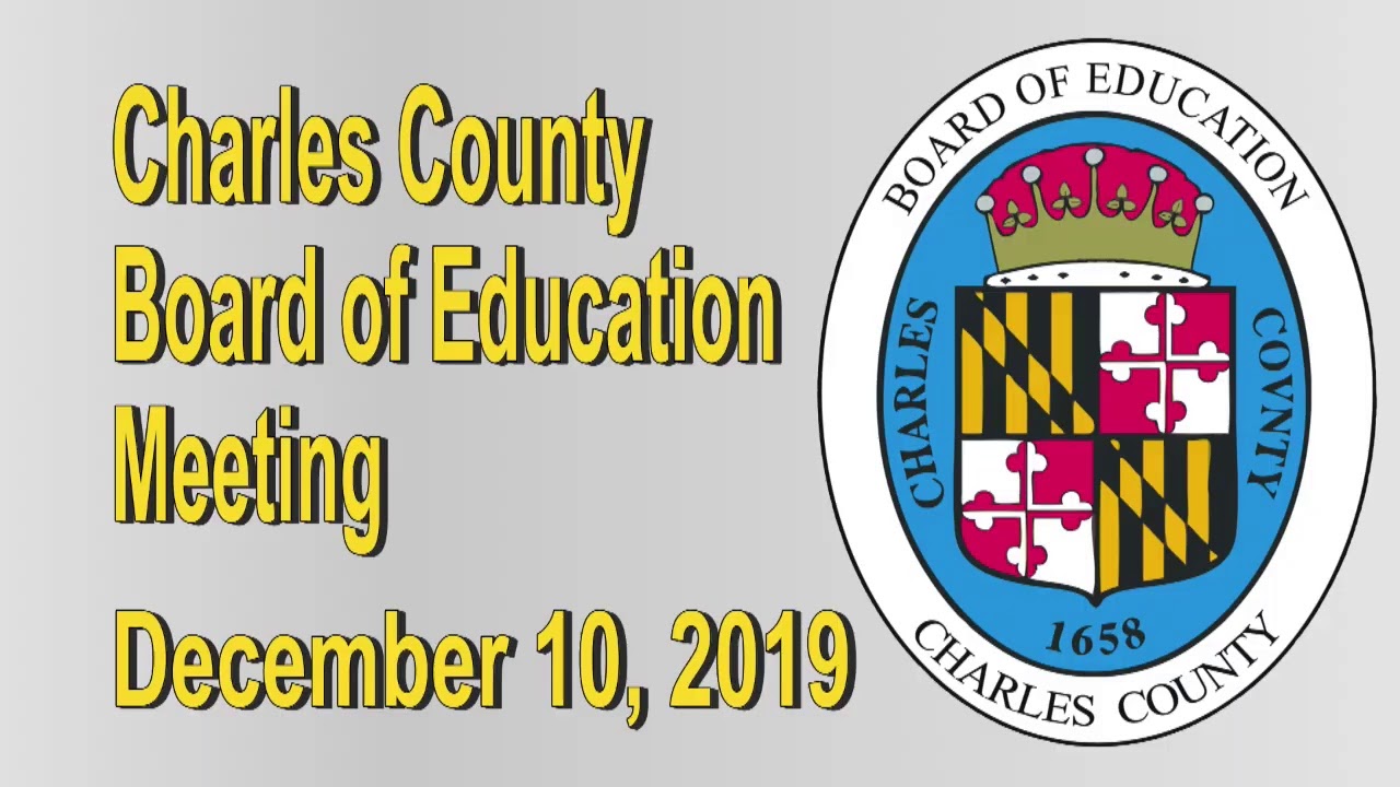 Charles County Board of Education Meeting- December 10, 2019 - YouTube