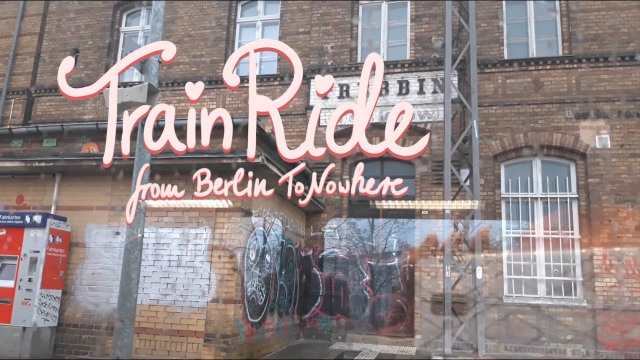 train-ride-germany-from-berlin-to-nowhere-indie-ambient-music-youtube