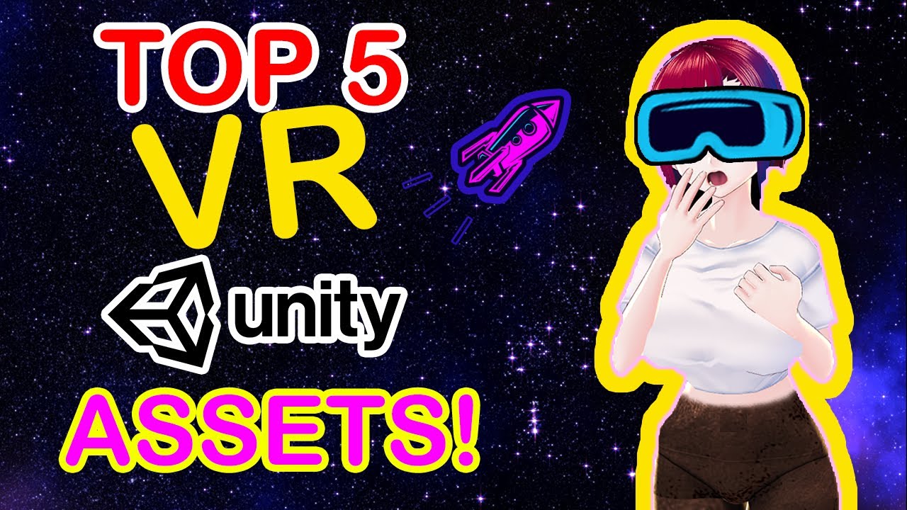 TOP 5 VR Unity Assets for 2021! YouTube