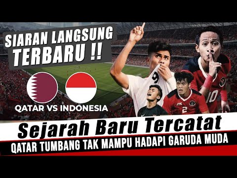 SIARAN LANGSUNG..!! TIMNAS INDONESIA VS QATAR U23 di STADION JASSIM BIN HAMAD ~ PREDIKSI AKURAT