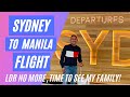 SYDNEY TO MANILA FLIGHT (LDR NO MORE!) | Sydney to Manila Flight Oct 27, 2022