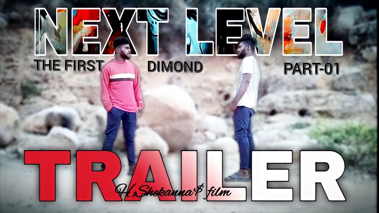 Next level part-01 trailer | H,Shekanna | Firstdimond part-01 | Mahadev | Kannada trailer