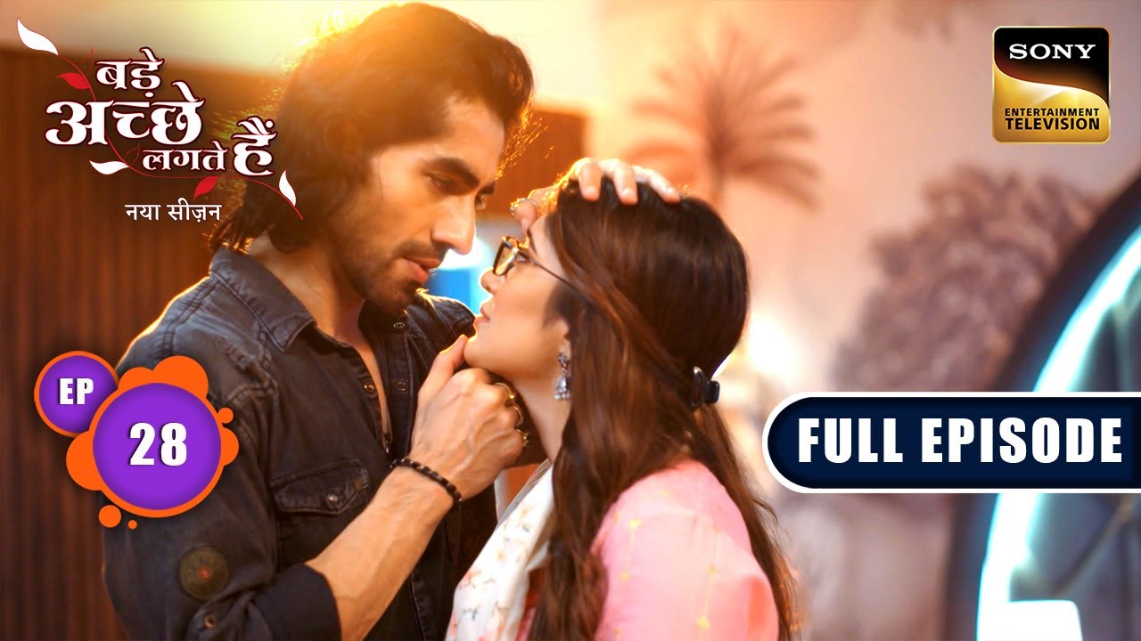किसके ख्यालों में खोया Rishabh? |  Bade Achhe Lagte Hai | New Season | Full Ep 28 | 23 July 2025