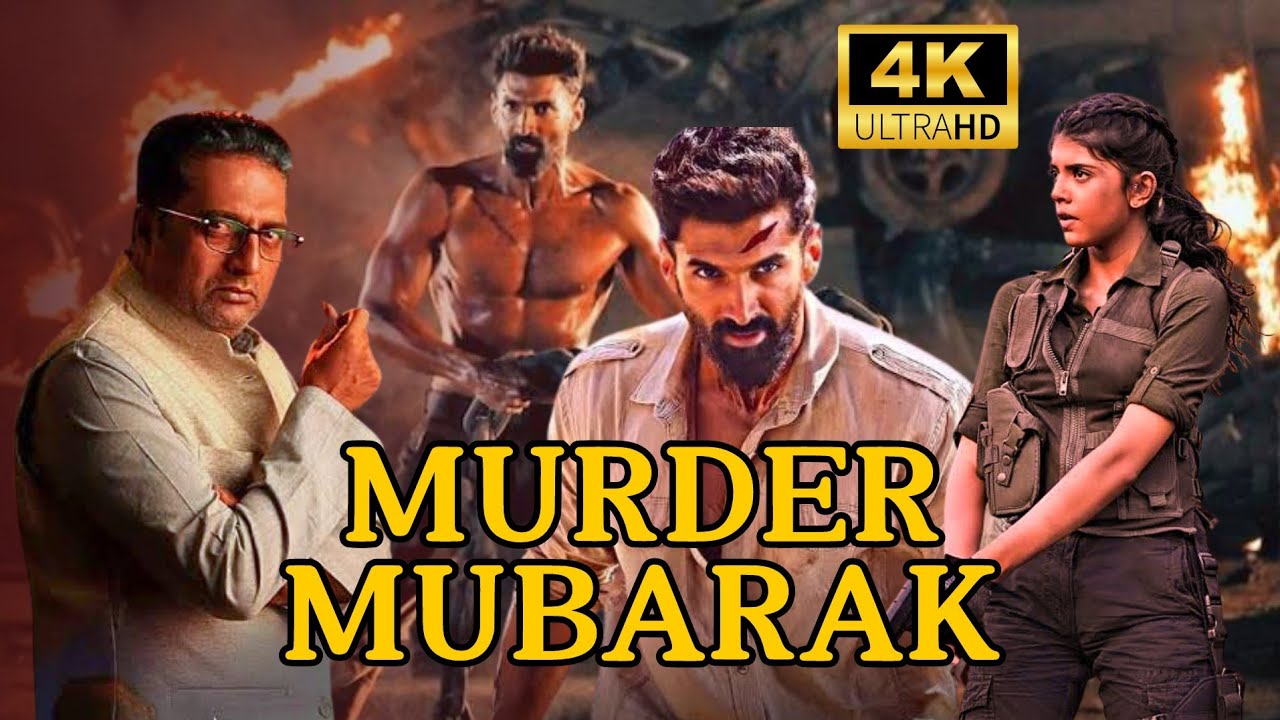 Murder Mubarak | New Hindi Movie 2024 | Aditya Roy Kapur, Sanjana Sanghi, Prakash Raj 