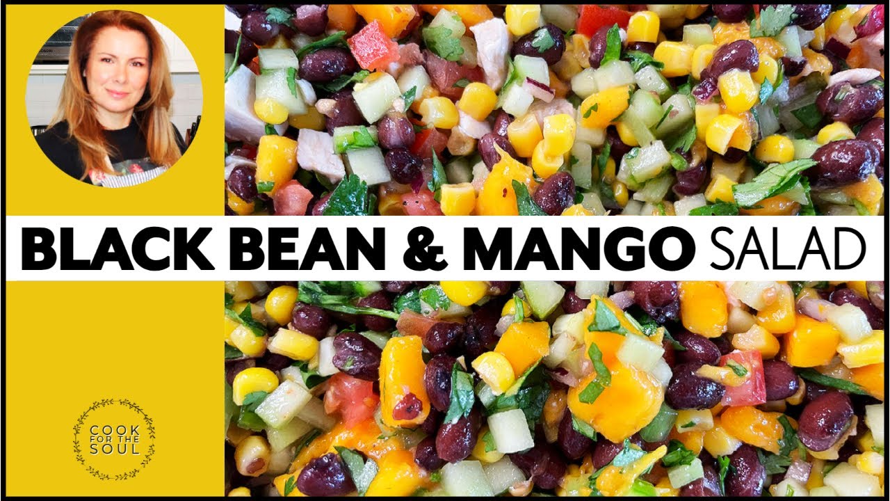 HEALTHY AND FULL OF FLAVORS Easy Black Bean, Corn & Mango Salad Recipe YouTube