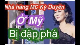 Ở My -Nhà hàng MC Kỳ Duyên ở Mỹ bị đập phá và nhiều tiệm nail của người Việt