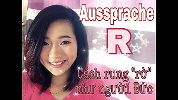 PHÁT ÂM  “R” NHƯ NGƯỜI ĐỨC CHUẨN 🗣 🌟Học tiếng Đức ⚡️ Phát âm 7 ⚡️