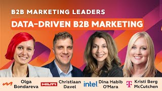 Data-driven B2B marketing: insights from experts at Intel, Hilti and T-Mobile