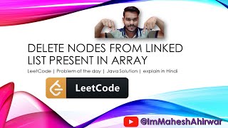 Delete Nodes from Linked List present in Array | Leetcode | POTD | Java Solution| Hash Set | #coding