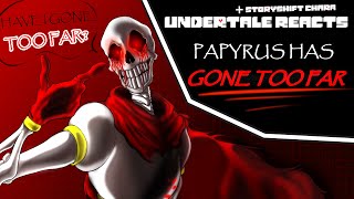 Undertale Reacts to Papyrus Has Gone TOO FAR