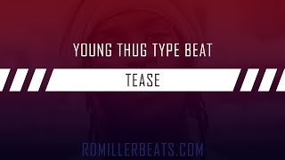 Young Thug Type Beat - Tease Prod. By Rdmiller