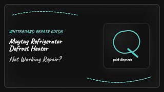 Maytag Refrigerator Defrost Heater Not Working Repair
