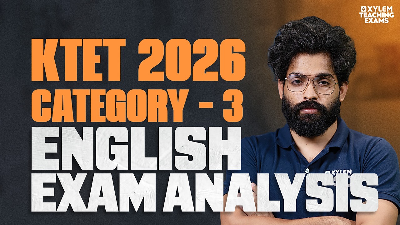 KTET 2026 CATEGORY-3 ENGLISH EXAM ANALYSIS | Xylem Teaching Exams