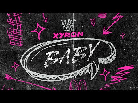 Xyron Baby Lyric Video Prod By D Note The Beatllionare Kemu