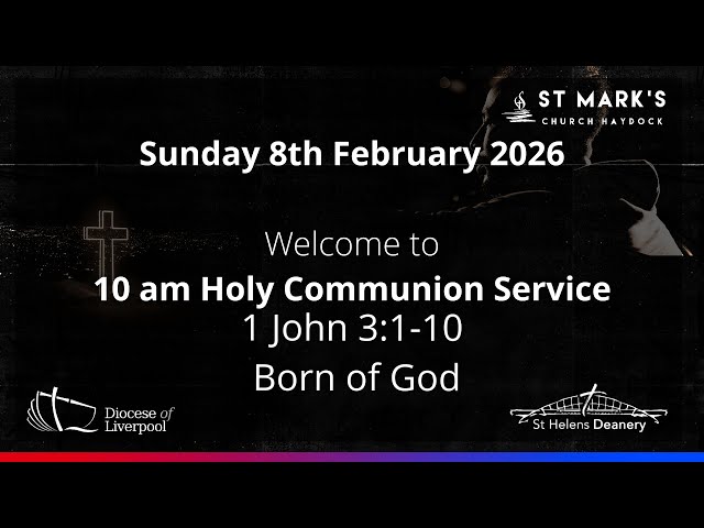 Holy Communion Service 8th Feb 2026 at 10.00 am.