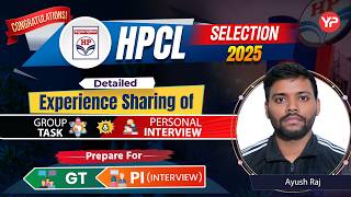 Ayush sharing HPCL Group task & Interview experience, selected candidate. Prepare with YourPedia