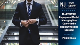 The Evolving Employment Model: Managing Your Career in the Rapidly Changing Economy