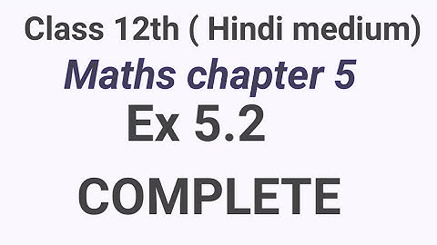 Ex 5.2 class 12 maths Hindi medium