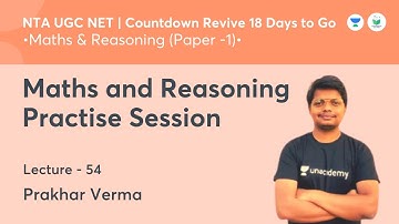 Maths and Reasoning Practise Session | Maths & Reasoning | NTA UGC NET 2021 | by Prakhar Verma