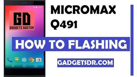 Micromax Q491 Flashing | Stuck on Logo Repair | Dead Fix - Qfil tool
