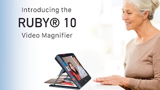 Introducing the all new Ruby 10 Video Magnifier: Demo