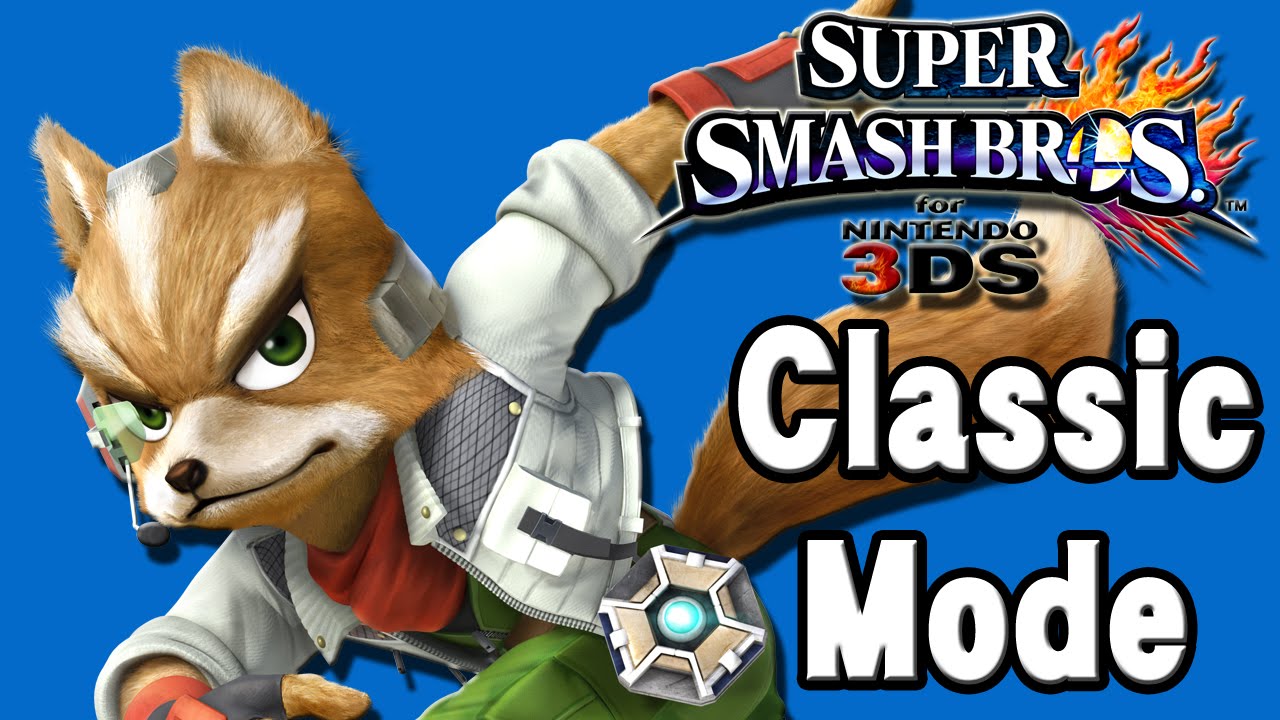 Super Smash Bros. For 3DS (Classic Mode | Fox McCloud)
