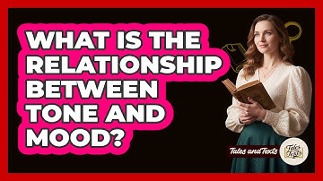What Is The Relationship Between Tone And Mood?