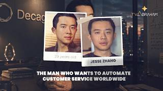 Jesse Zhang — The Man Who Wants to Automate Customer Service Worldwide