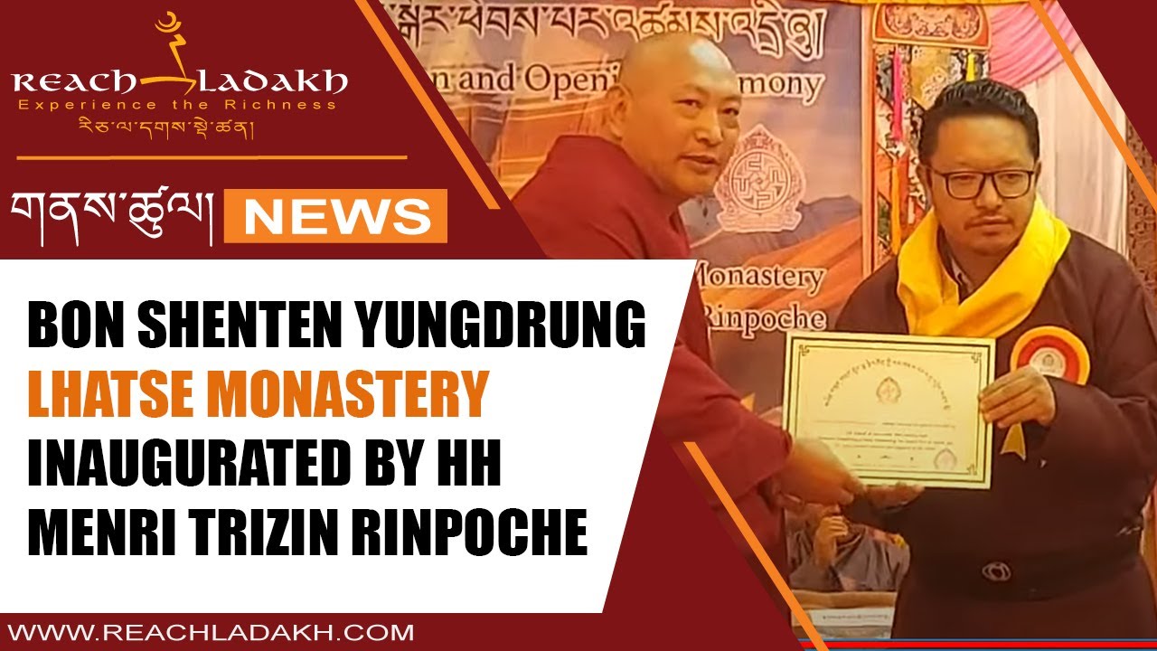 Bon Shenten Yungdrung Lhatse Monastery inaugurated by HH Menri Trizin Rinpoche