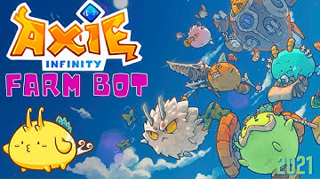 AXIE INFINITY FARMING BOT - TUTORIAL | AUTOBATTLES & AUTOFARM | FREE DOWNLOAD |