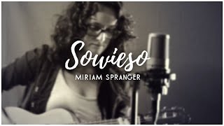Sowieso - Mark Forster - Live-Cover [Miriam Spranger]