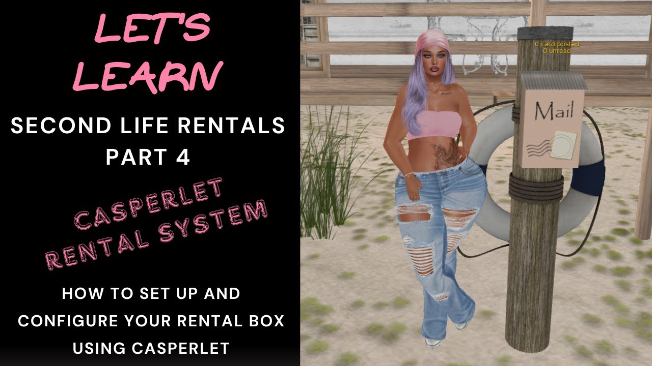 Let's Learn! 🏠 Second Life Rentals Part 4 - Setting up the Casperlet Rental Box and System🏠