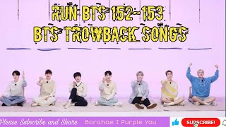 RUN BTS EP 152-153 FULL EPISODE ENG SUB | BTS TROWBACK Songs RM، JIN، SUGA، J-HOPE، JIMIN، V و JK.