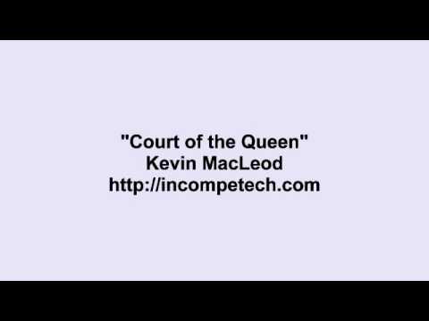 Kevin MacLeod ~ Court of the Queen