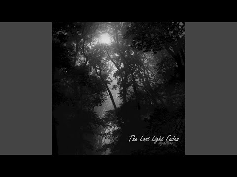 The Last Light Fades 