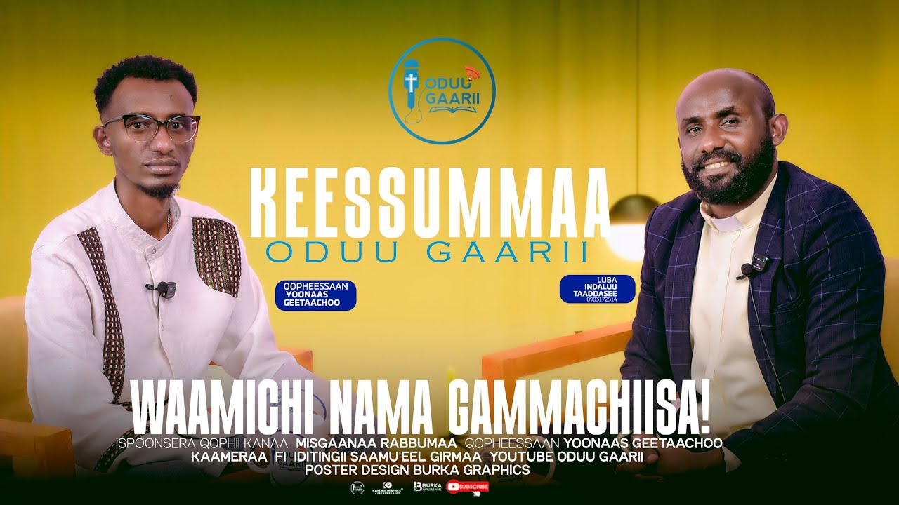 Luba. Indaluu Taaddasee.  Waamichi Nama Gammachiisa! 