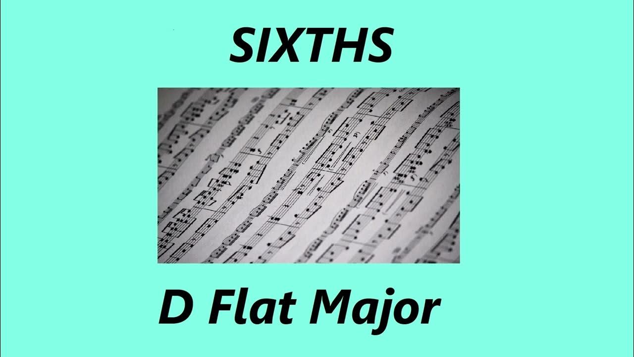 Sixths D Flat Major YouTube sixths-d-flat-major-youtube