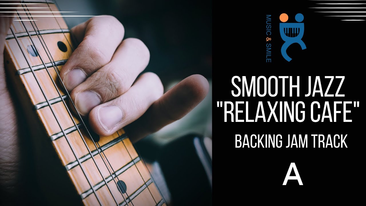 Smooth Jazz Relaxing Cafe - Backing track jam in A (100 bpm)