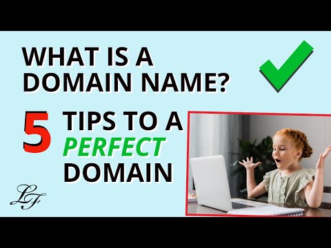 What Is A Domain Name? 5 Tips To A Perfect Domain