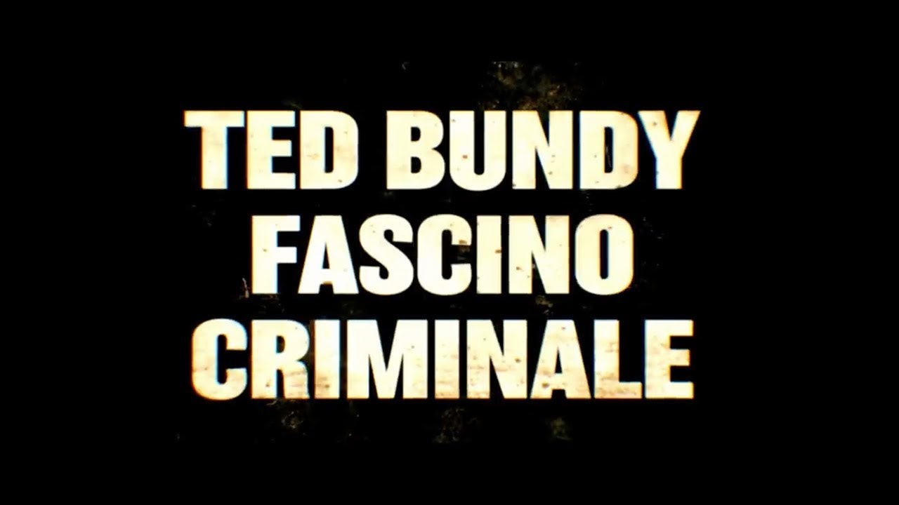 Ted Bundy - Fascino Criminale Streaming Ita