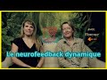 Le neurofeedback dynamique 9072023